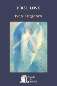 ivan turgenev first love summary